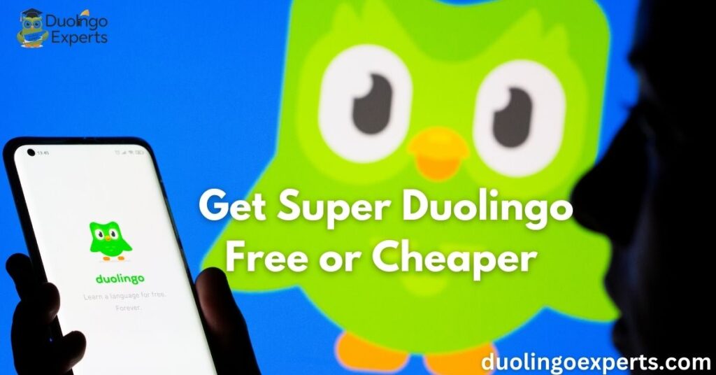 How to Get Super Duolingo for Free or Cheaper