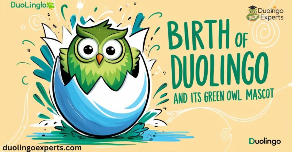 The Birth of Duolingo and Its Green Owl Mascot