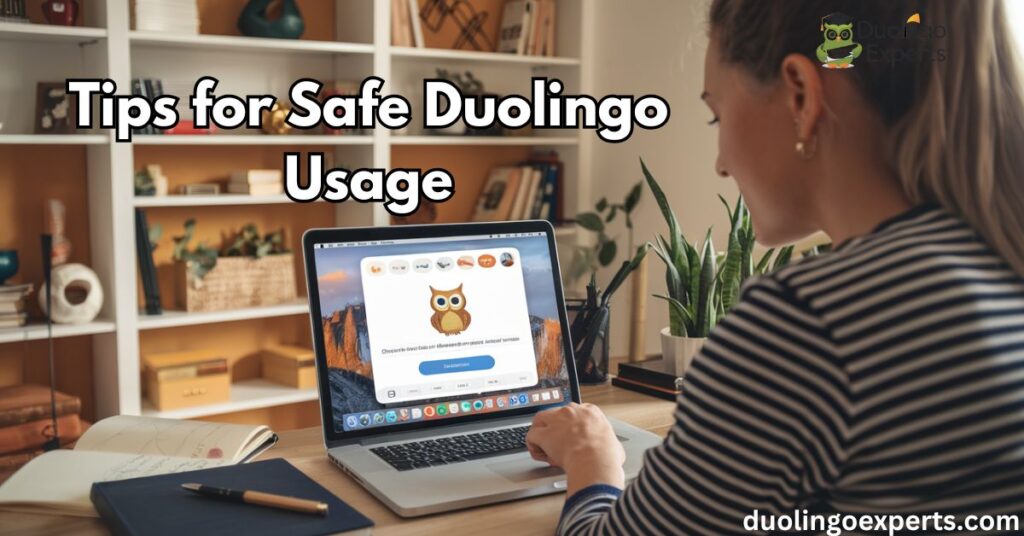 Tips for Safe Duolingo Usage