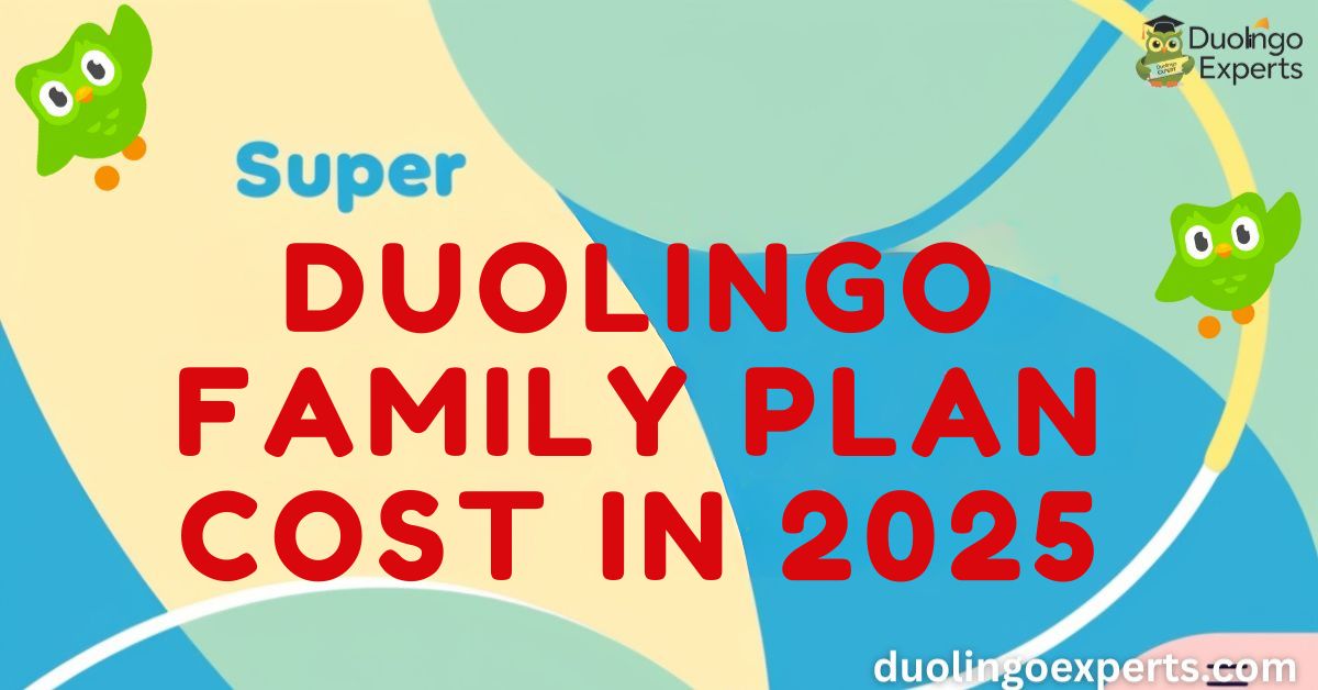 how much is super duolingo family plan