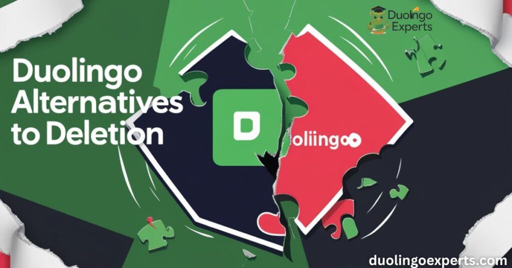 Duolingo Alternatives to Deletion