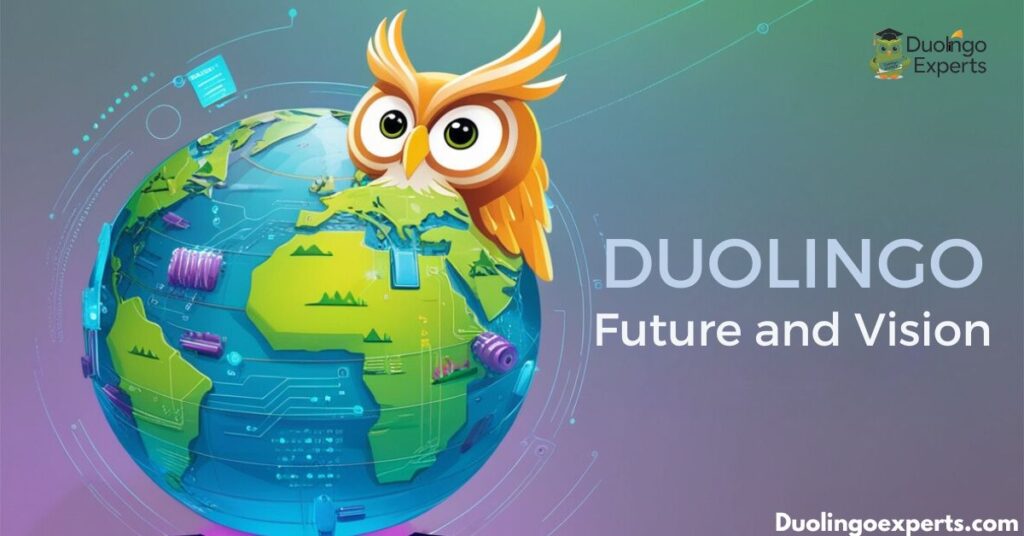 Duolingo Future and Vision