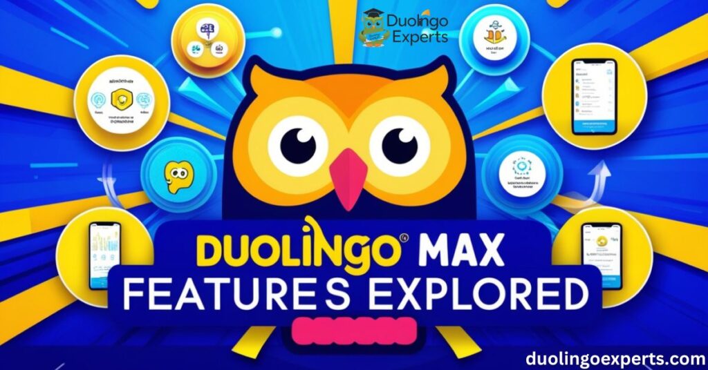 Duolingo Max Features Explored