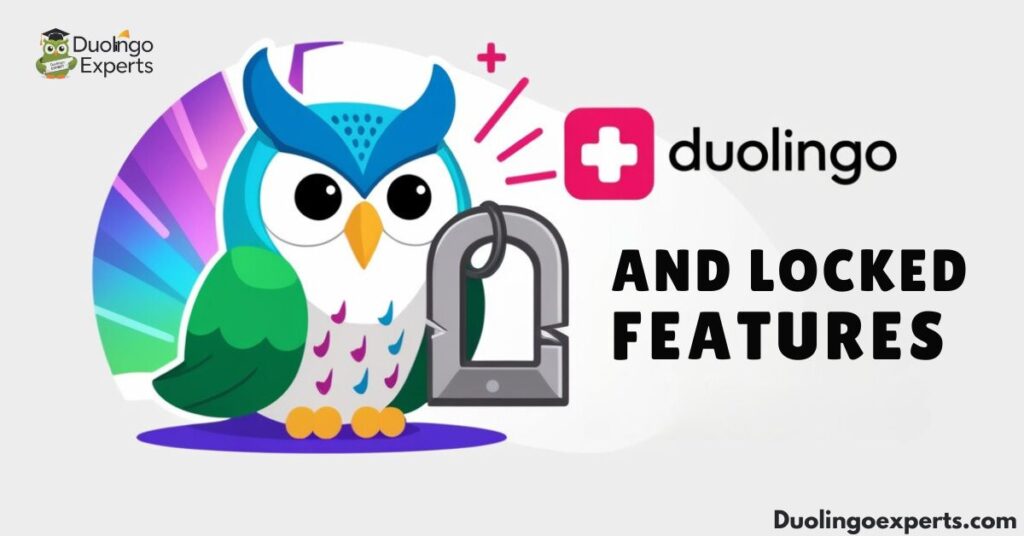 Duolingo Plus and Locked Features