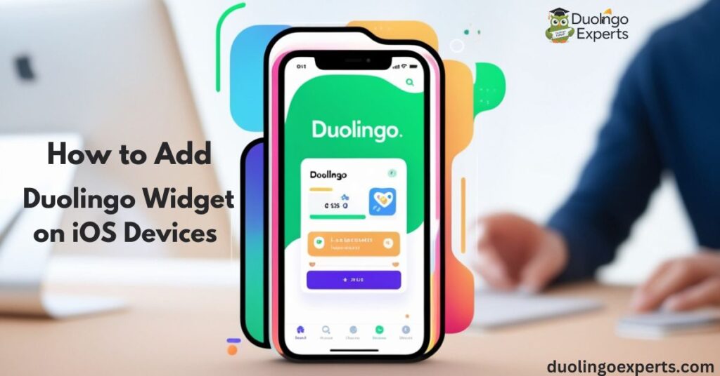 How to Add Duolingo Widget on iOS Devices