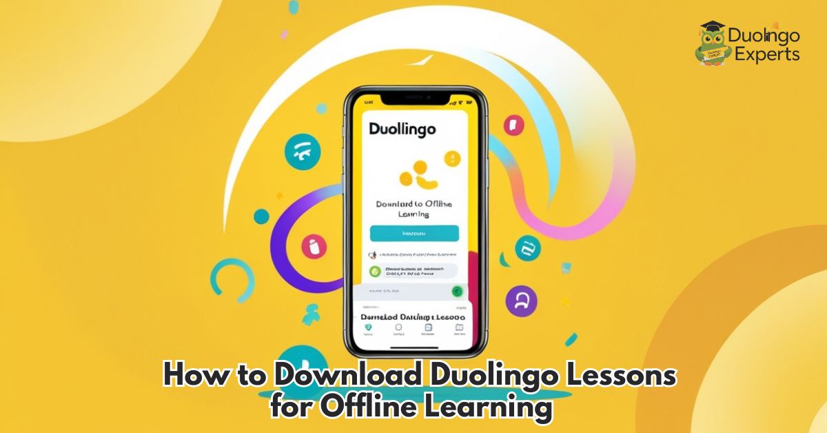 How to Download Duolingo Lessons