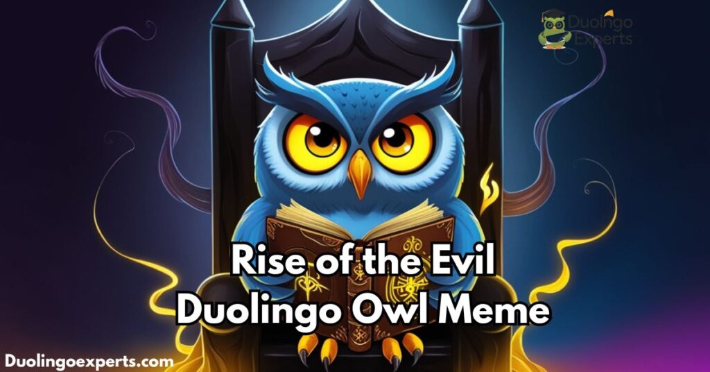 Rise of the Evil Duolingo Owl Meme