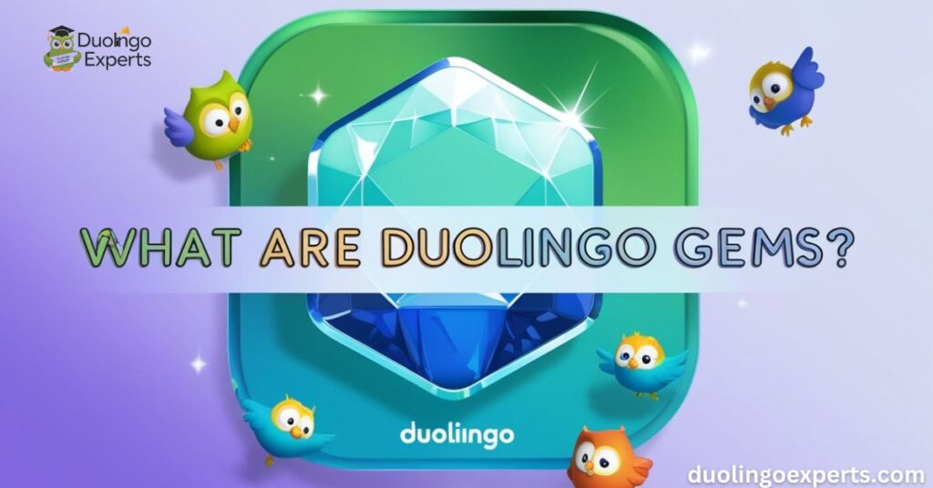 What Are Duolingo Gems