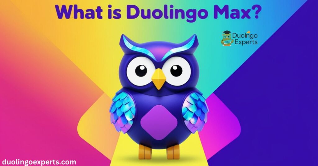 What is Duolingo Max