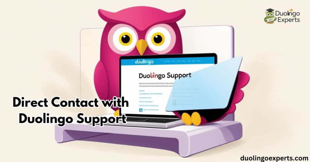 Direct Contact with Duolingo Support