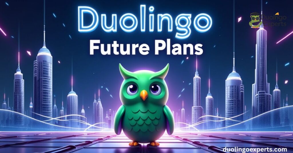 Duolingo Future Plans