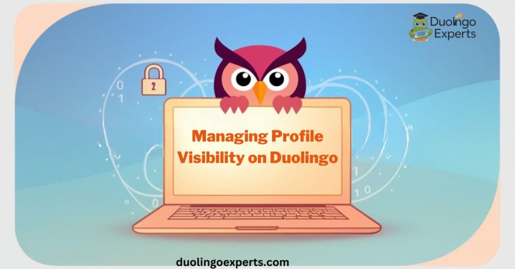 Managing Profile Visibility on Duolingo