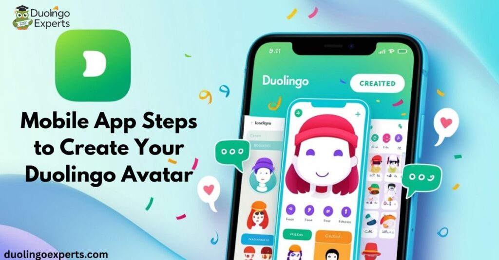 Mobile App Steps to Create Your Duolingo Avatar