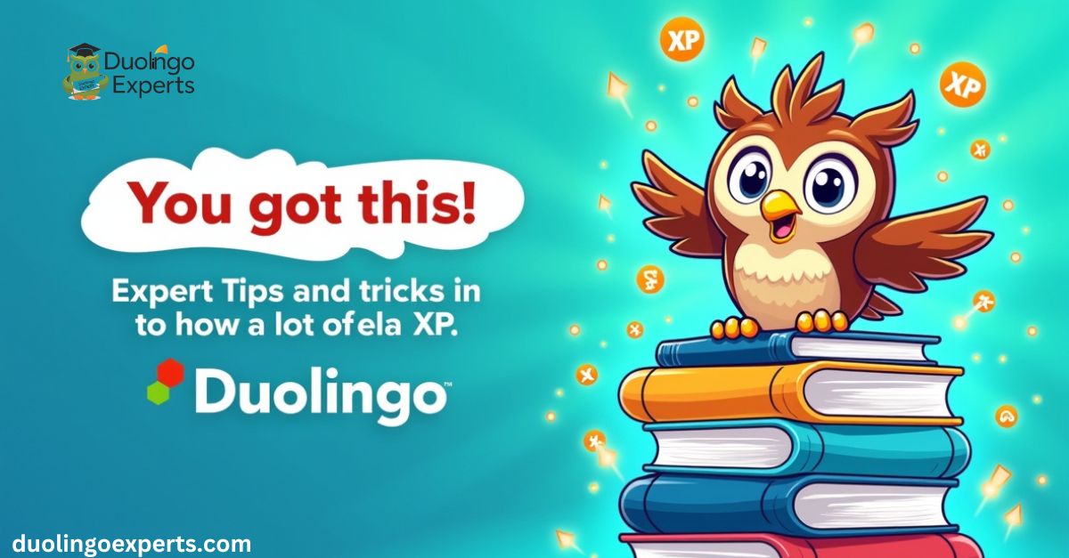 how to get a lot of xp in duolingo