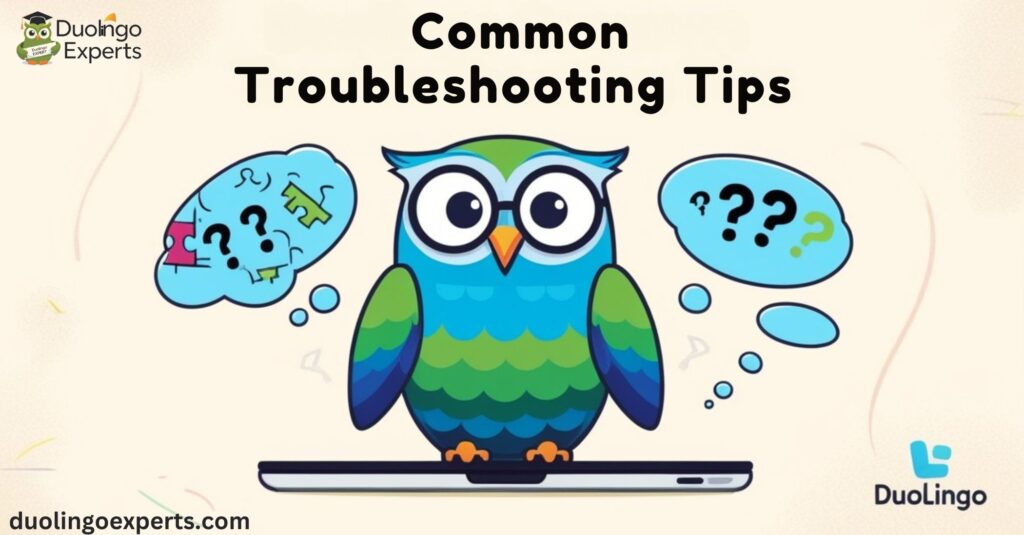 Common Troubleshooting Tips